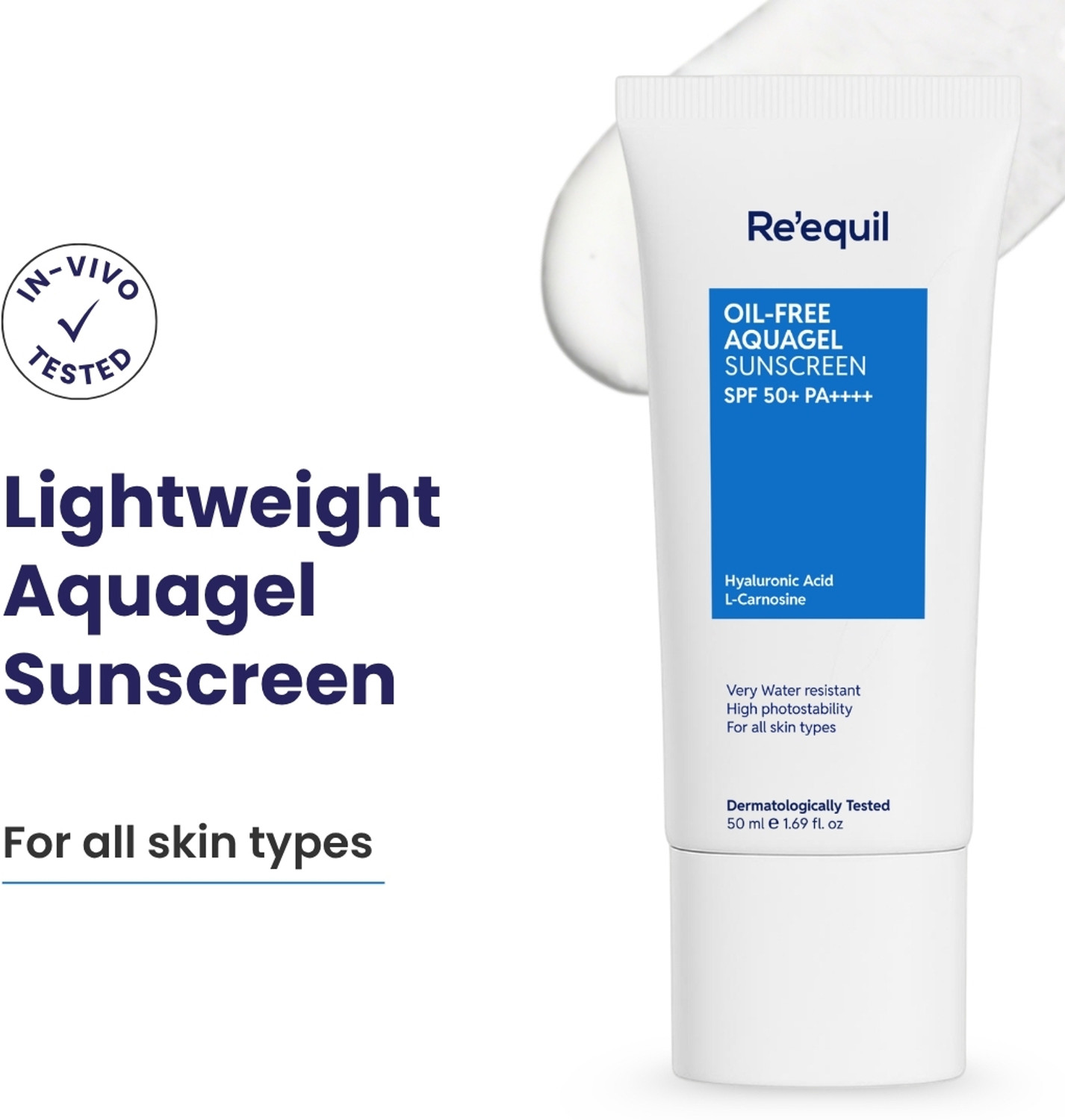 Image of Re'equil Sunscreen - SPF 50 PA++++ Oil Free Aquagel Sunscreen l Hyaluronic acid for hydration