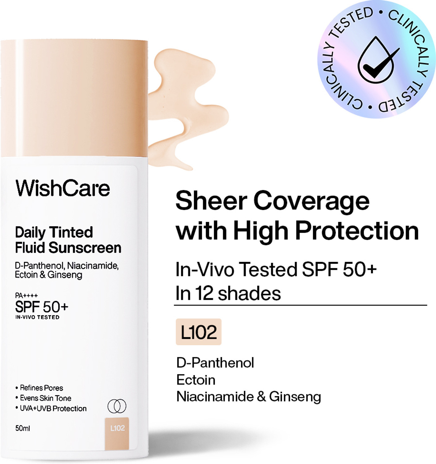 Image of WishCare Sunscreen - SPF 50 PA++++ Daily Fluid Tinted Sunscreen |L102|All Skin Type| InVivo Tested|Evens & Protects