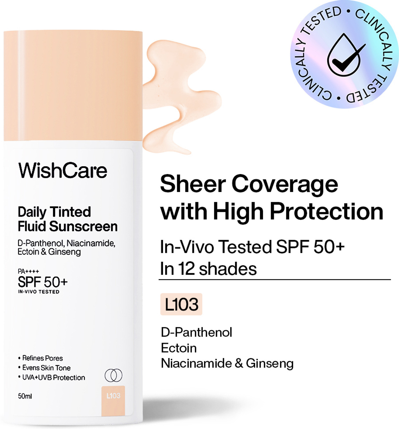 WishCare Sunscreen - SPF 50 PA++++ Daily Fluid Tinted Sunscreen |L103|All Skin Type| InVivo Tested|Evens & Protects