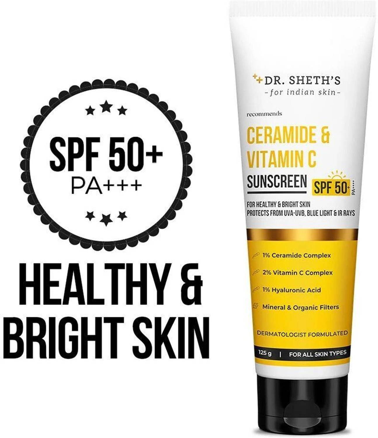 Dr. Sheth's Sunscreen - SPF 50 PA+++ Ceramide & Vitamin C| SPF 50... more