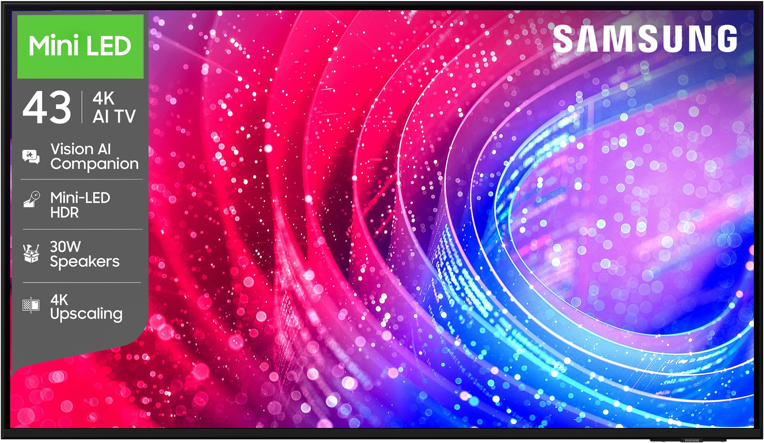Image of Samsung Vision AI 108 cm (43 inch) Ultra HD (4K) Mini LED Smart Tizen TV 2026 Edition with Vision AI Companion 30W Powerful Speakers Mini LED HDR Pure Spectrum Color 4K Upscaling Color Booster Samsung Knox Security 150+ Free Channels Dynamic Sound Pack