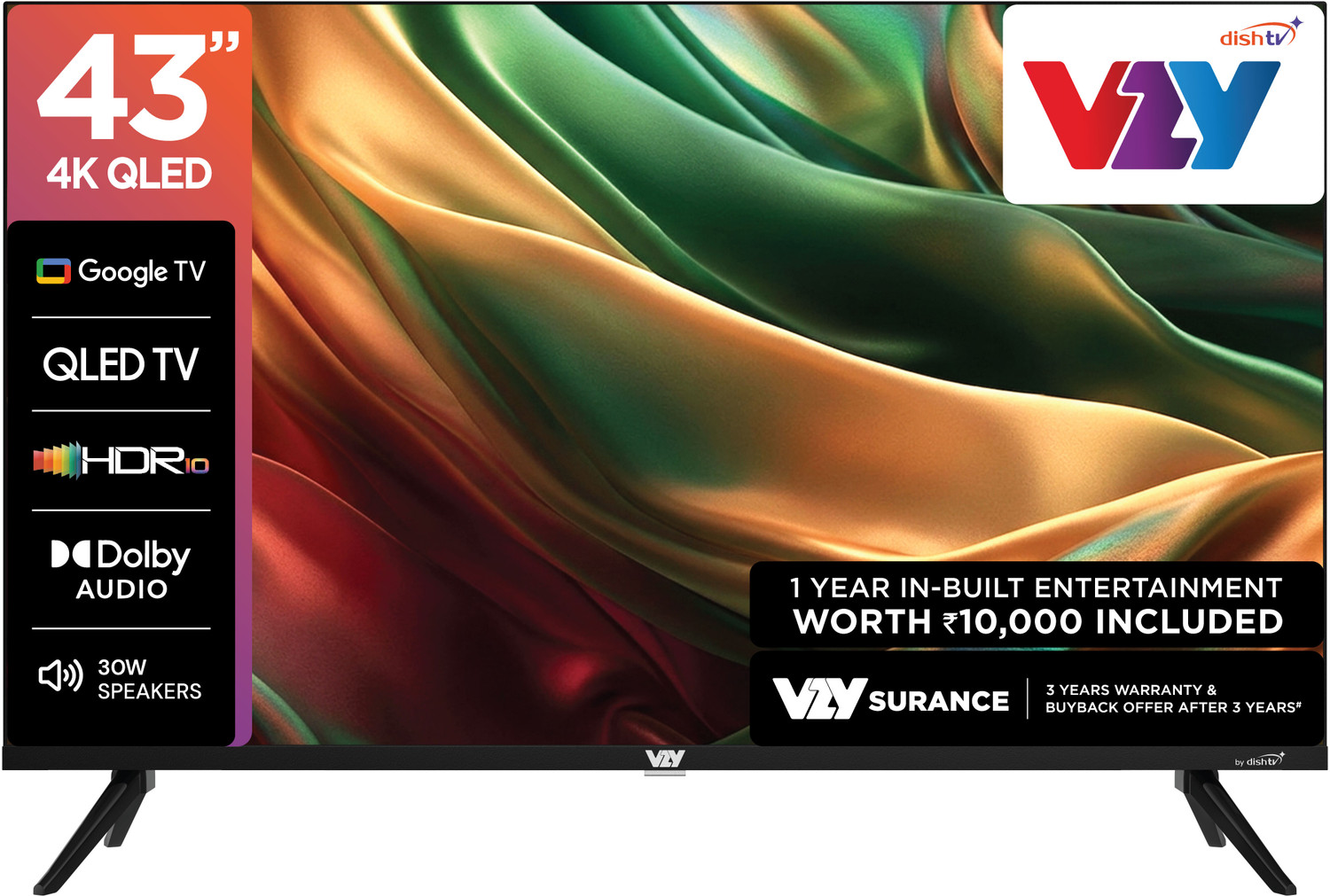 Image of VZY by DishTV A-Series 109 cm (43 inch) QLED Ultra HD (4K) Smart Google TV with 1-Year Premium Bundled Content (200+DTH Channels & 18+OTTs- Jio Hotstar, Sony Liv, Z5..) 3 Years WarrantyHDR10 ALLM2GB RAM, 16GB Storage30W Speaker Dolby AudioVoice Assistant Remote� Dual Band Wi-Fi Googlecast Built-in