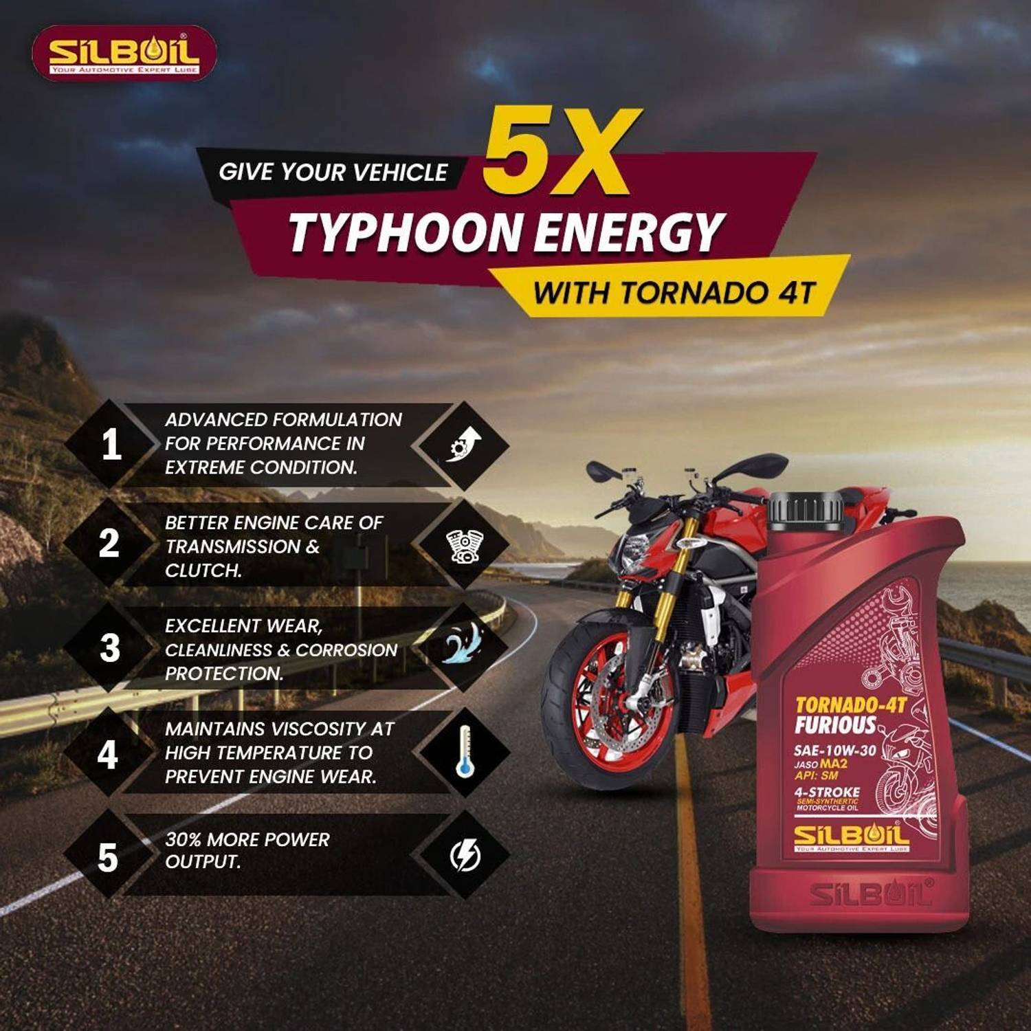 SILBOIL TORNADO 4T FURIOUS 10W-30 (API: SM) ( JASO: MA-2) High