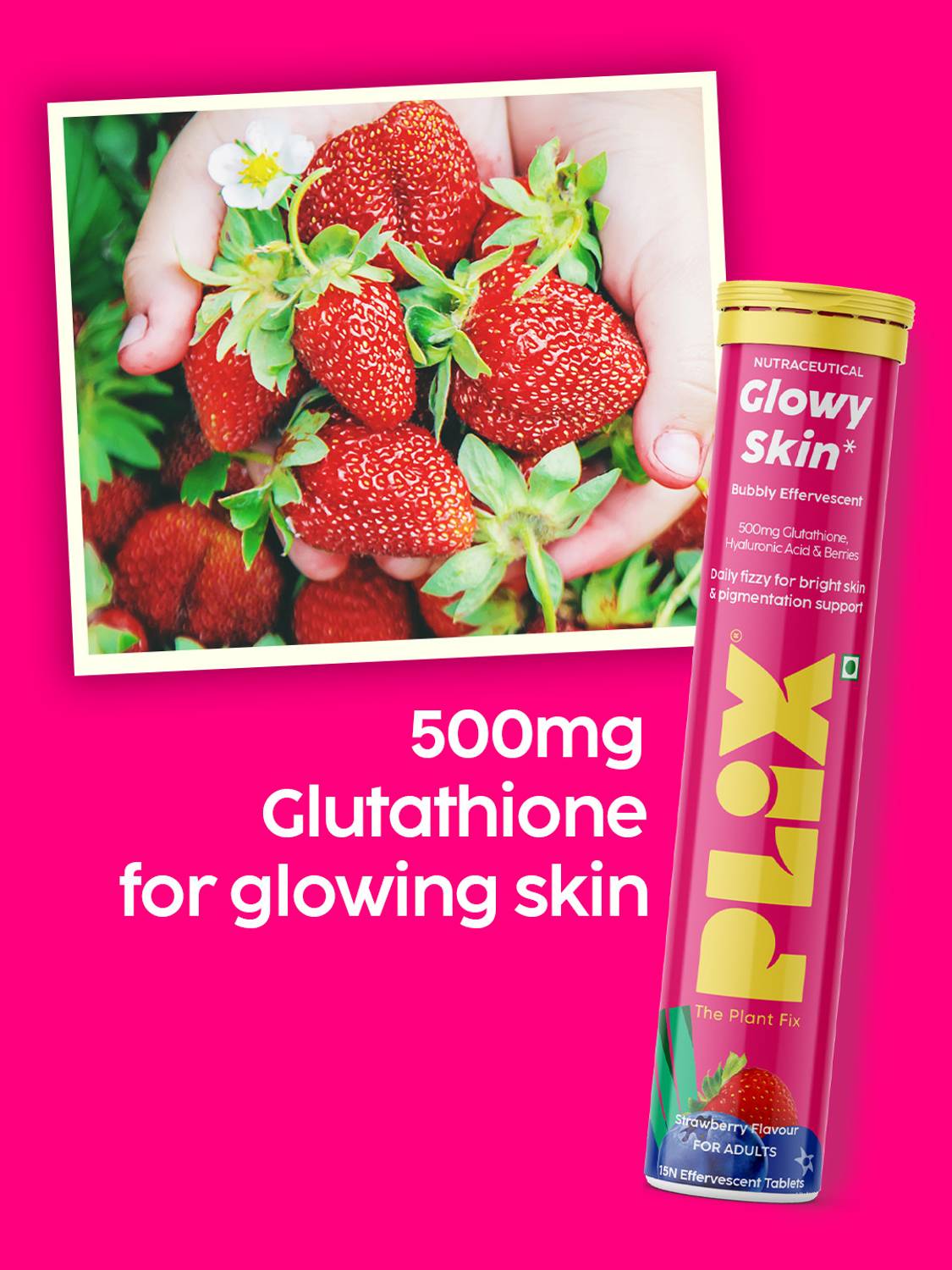 The Plant Fix Plix Glutathione Glowy Skin Effervescent Tablets 500 mg - Image 5