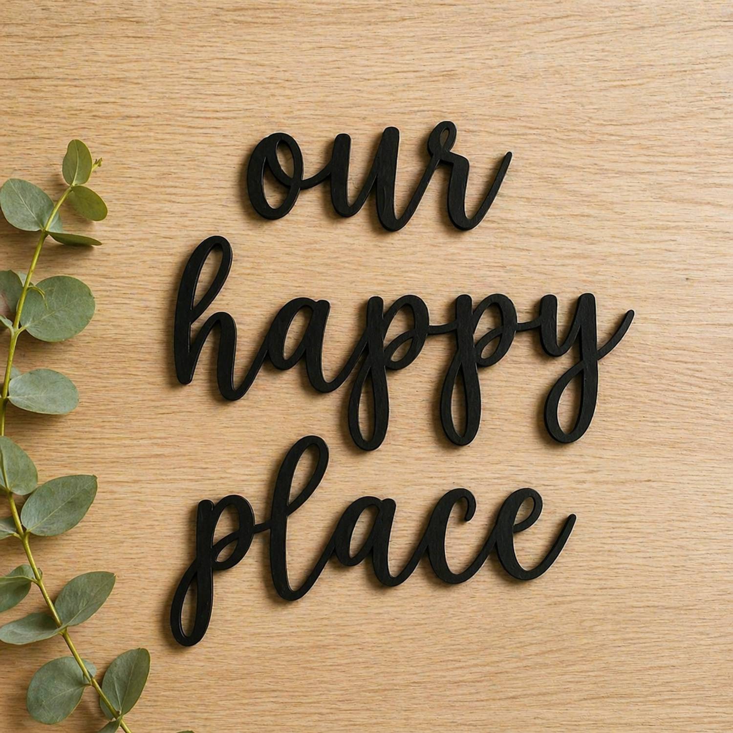 ARKICK Our Happy Place MDF laser cutout for home & office (15 cm X 12 cm)