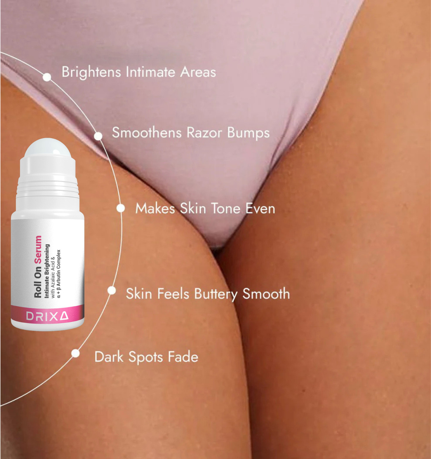Image of Drixa Intimate Brightening Roll-On Serum for Private Parts | Dark Spot Remova Intimate Cream