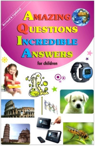 Amazing Questions Incredible Answers for Children 3: Buy Amazing ...