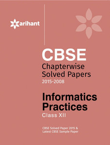 CBSE Chapterwise Questions - Answers Informatics Practices (Old Edition ...