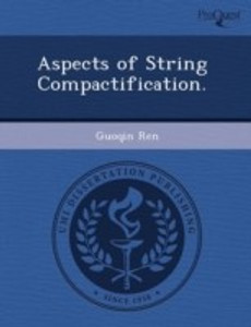 String Compactification Aspects of String Compactification: Buy Aspects of String ...