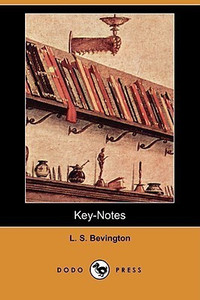 Key-Notes (Dodo Press): Buy Key-Notes (Dodo Press) by Bevington L S at ...