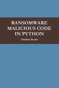 Ransomware Malicious Code in Python: Buy Ransomware Malicious Code in ...