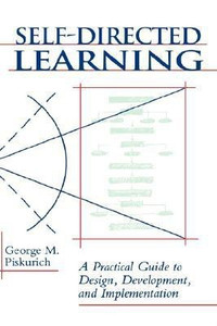 George M. Read Self-Directed Learning: Buy Self-Directed Learning by Piskurich George ...