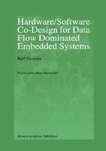 Hardware/Software Co-Design for Data Flow Dominated Embedded Systems ...