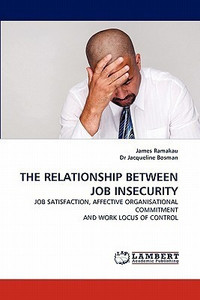 The Relationship Between Job Insecurity: Buy The Relationship Between ...