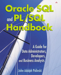 Oracle SQL and PL/SQL Handbook: Buy Oracle SQL and PL/SQL Handbook by ...