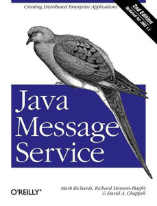 Java Message Service 2e: Buy Java Message Service 2e by Richards Mark ...
