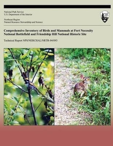 Comprehensive Inventory of Birds and Mammals at Fort Necessity National ...