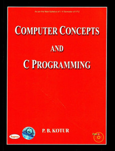 Computer Concepts & C Programming (with CD): Buy Computer Concepts & C ...
