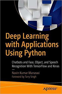 Deep Learning With Applications Using Python: Buy Deep Learning With ...