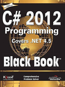 C# 2012 Programming, Covers .Net 4.5, Black Book: Buy C# 2012 ...