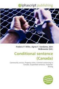 Conditional Sentence (Canada): Buy Conditional Sentence (Canada) by ...