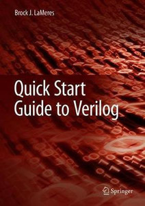 Quick Start Guide to Verilog: Buy Quick Start Guide to Verilog by ...