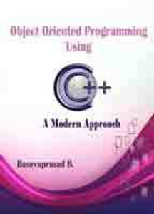 Object-Oriented Programming Using C++ A Modern Approach: Buy Object ...