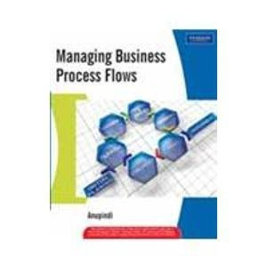 Managing Business Process Flows : Principles of Operations Management ...