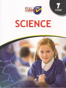 Full Marks Class 7 Science Guide Based On CBSE / NCERT Syllabus: Buy ...