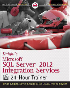 Knight's Microsoft SQL Server 2012 Integration Services 24-Hour Trainer ...