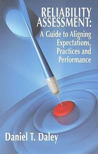 Reliability Assessment: A Guide to Aligning Expectations, Practices ...