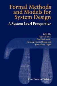 Formal Methods and Models for System Design: Buy Formal Methods and ...