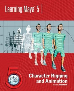 Animation Rigging Reference Book Learning Maya 5: Character Rigging and Animation: Buy Learning Maya 5 ...