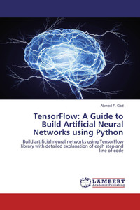 Tensorflow A Guide To Build Artificial Neural Networks Using Python Tensorflow A Guide To Build Artificial Neural Networks Using Python