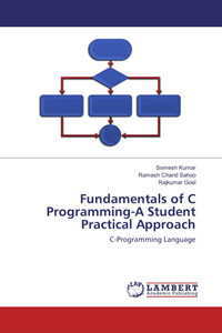 Fundamentals of C Programming-A Student Practical Approach: Buy ...