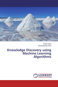 Knowledge Discovery using Machine Learning Algorithms: Buy Knowledge ...