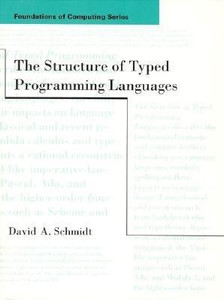 The Structure of Typed Programming Languages: Buy The Structure of ...