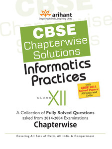 CBSE Chapterwise Questions-Answers Informatics Practices - A Collection ...