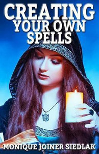 Creating Your Own Spells: Buy Creating Your Own Spells by Joiner ...