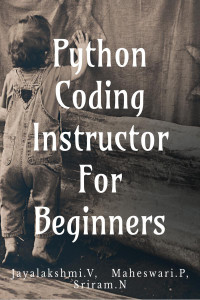 PYTHON CODING INSTRUCTOR FOR BEGINNERS: Buy PYTHON CODING INSTRUCTOR ...