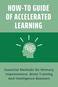 How-To Guide Of Accelerated Learning: Buy How-To Guide Of Accelerated ...