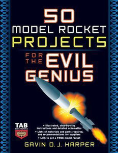 50 Model Rocket Projects for the Evil Genius: Buy 50 Model Rocket ...