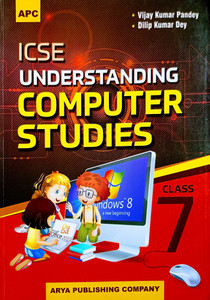 ICSE Understanding Computer Studies Class 7: Buy ICSE Understanding ...