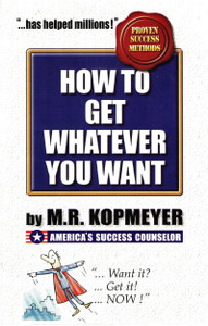How To Get Whatever You Want Buy How To Get Whatever You Want By