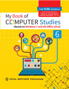 Goyal Brothers Prakashan - My Book of Computer Studies 6: Buy Goyal ...
