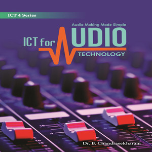 ICT for Audio Technology - Audio Making Made Simple: Buy ICT for Audio ...