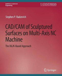 CAD/CAM of Sculptured Surfaces on Multi-Axis NC Machine: Buy CAD/CAM of ...