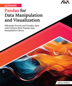 Ultimate Pandas for Data Manipulation and Visualization: Efficiently ...