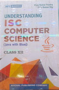 Understanding ISC Computer Science Java with Blue J FOR CLASS 12: Buy ...
