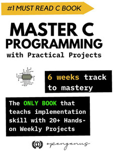 Master C Programming with Practical Projects - 6 weeks track to mastery ...